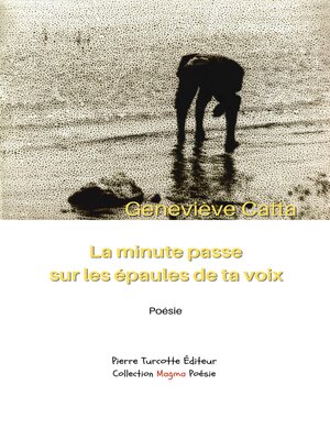 cover image of La minute passe sur les épaules de ta voix